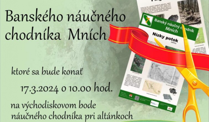 7. fotografia fotogalérie Srdečne Vás pozývame na slávnostné otvorenie “BANSKÉHO NÁUČNÉHO CHODNÍKA MNÍCH” - foto
