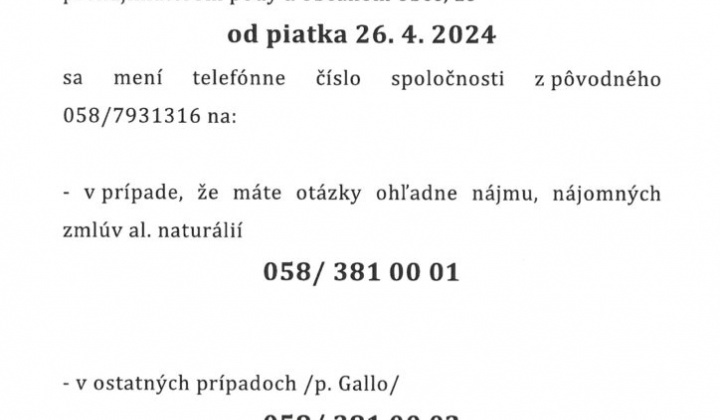 1. fotografia fotogalérie Spoločnosť AGROSPOL Honce s.r.o. oznamuje prenajímateľom pôdy a občanom obce, že od piatka 26.04.2024 sa mení telefónne číslo spoločnosti z pôvodného 058/7931316 na aktuálne číslo 058/3810001 v prípade, že máte otázky ohľadne nájmu, nájomných zmlúv al. nat