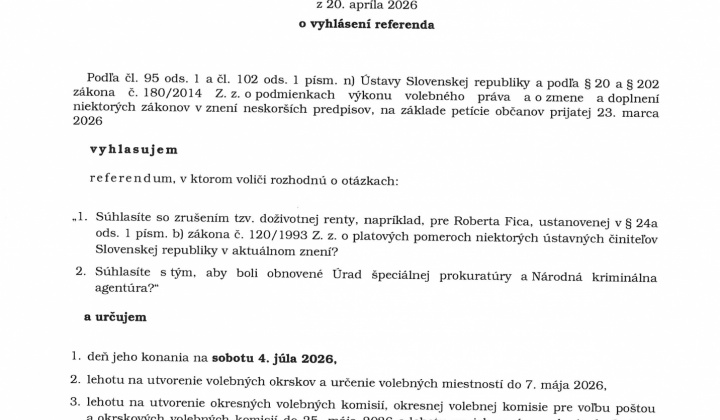 1. fotografia fotogalérie Aktuality /      prezident Slovenskej republiky rozhodnutím č. 60/2026 Z. z. vyhlásil referendum a určil termín jeho konania na sobotu  4. júla 2026 - foto